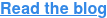 Read the blog