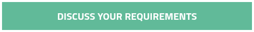 DISCUSS YOUR REQUIREMENTS