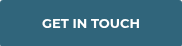 <p>GET IN TOUCH</p>