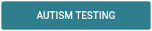 AUTISM TESTING