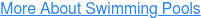 More About Swimming Pools