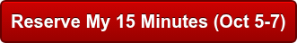 Reserve My 15 Minutes (Oct 5-7)