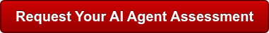 Request Your AI Agent Assessment