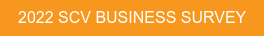 2022 SCV BUSINESS SURVEY