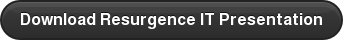 Download Resurgence IT Presentation
