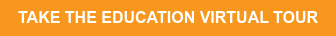 TAKE THE EDUCATION VIRTUAL TOUR