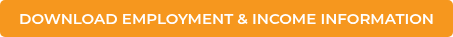DOWNLOAD EMPLOYMENT &amp; INCOME INFORMATION