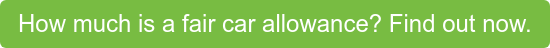 How much is a fair car allowance? Find out now.
