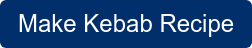 Make Kebab Recipe