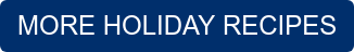 MORE HOLIDAY RECIPES