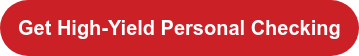 Get High-Yield Personal Checking