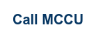 Call MCCU