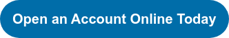 Open an Account Online Today