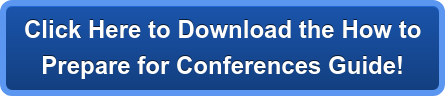Click Here to Download the How to Prepare for Conferences Guide!