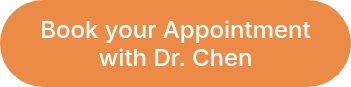 Book your Appointment with Dr. Chen