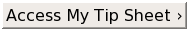 Access My Tip Sheet ›