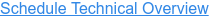 Schedule Technical Overview