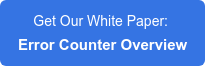 Get Our White Paper: Error Counter Overview