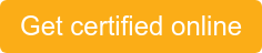 Get&nbsp;certified online