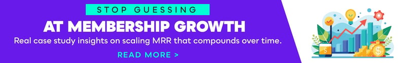 Stop guessing at membership growth. Real case study insights on scaling MRR.