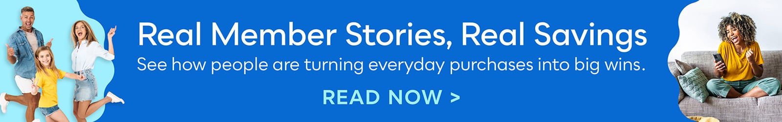 Real member stories, real savings