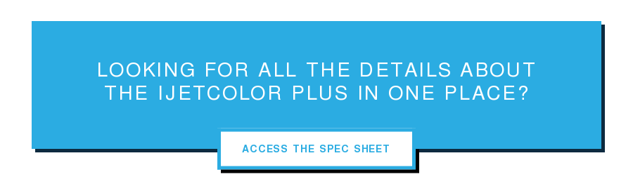 Looking for all the details about  the iJetColor Plus In One Place? Access The Spec Sheet
