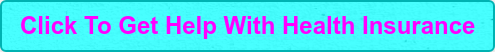Click To Get Help With Health Insurance