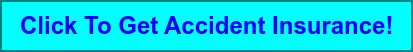 Click To Get Accident Insurance!