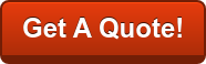 Get A Quote!