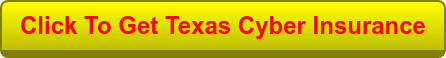 Click To Get Texas Cyber Insurance