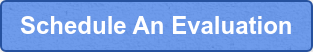 Schedule An Evaluation