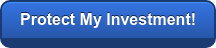 Protect My Investment!