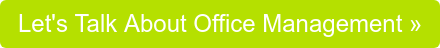 Let's Talk About Office Management »