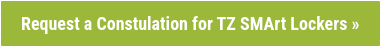 Request a Constulation for TZ SMArt Lockers »