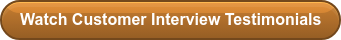 Watch Customer Interview Testimonials