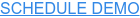 SCHEDULE DEMO
