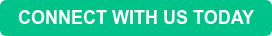 CONNECT WITH US TODAY