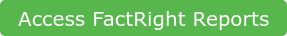 Access FactRight Reports