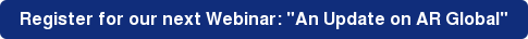 Register for our next Webinar: "An Update on AR Global"