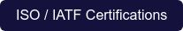 ISO / IATF Certifications