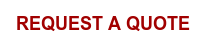 REQUEST A QUOTE