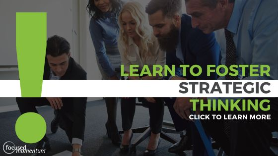 Foster Strategic Thinking