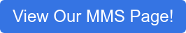 View Our MMS Page!
