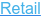 Retail