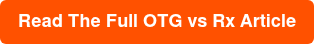 Read The Full OTG vs Rx Article