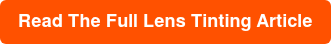 Read The Full Lens Tinting Article
