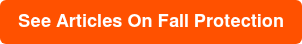 See Articles On Fall Protection