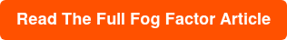 Read The Full Fog Factor Article