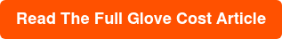 Read The Full Glove Cost Article