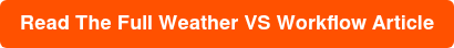 Read The Full Weather VS Workflow Article